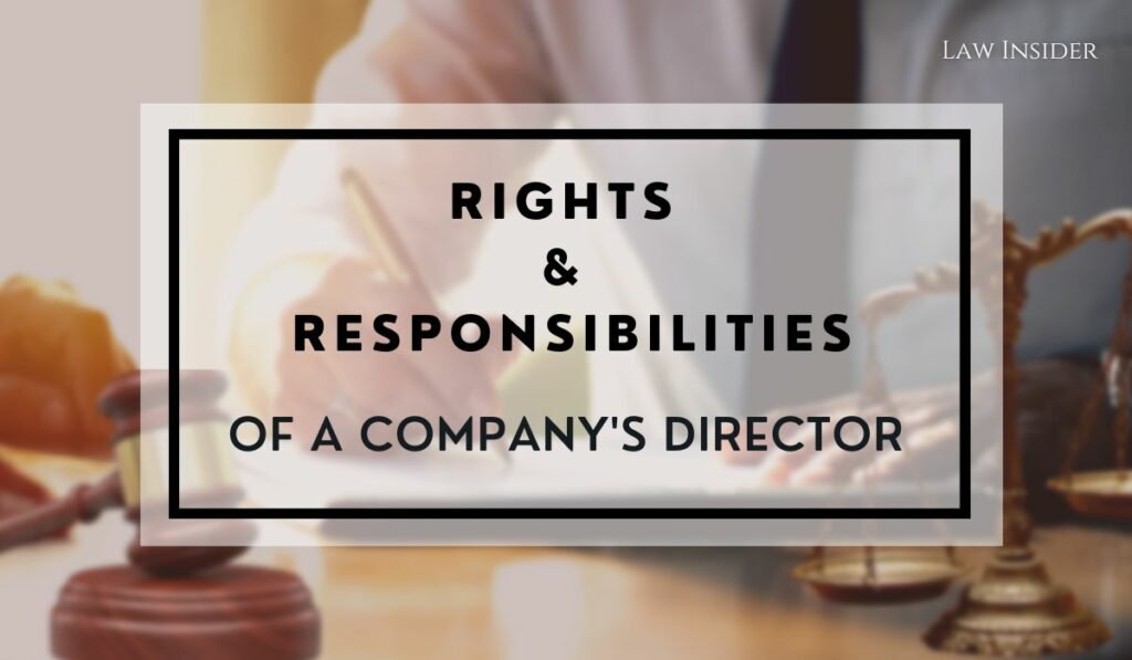 Rights Responsibilities Of A Company S Director Key Points Law