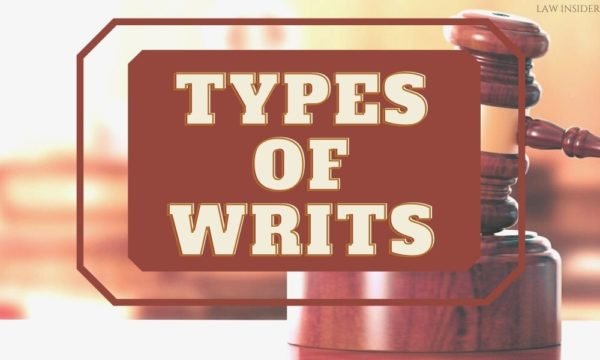 What are the different types of Writs? - Law Insider India