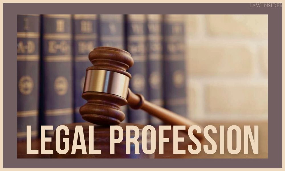 What is the history of Legal Profession? How Legal Courses have